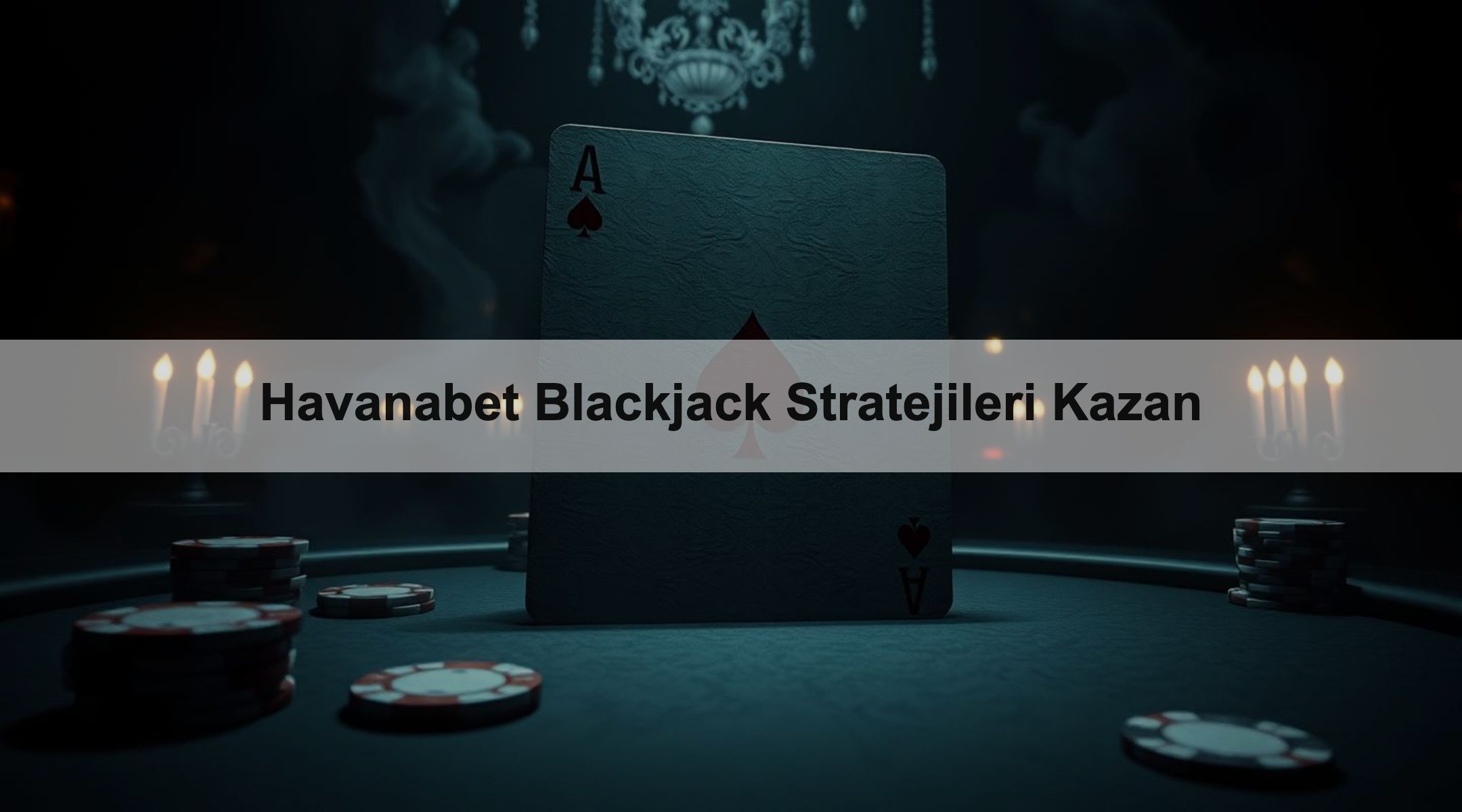 Havanabet Blackjack Stratejileri Kazan