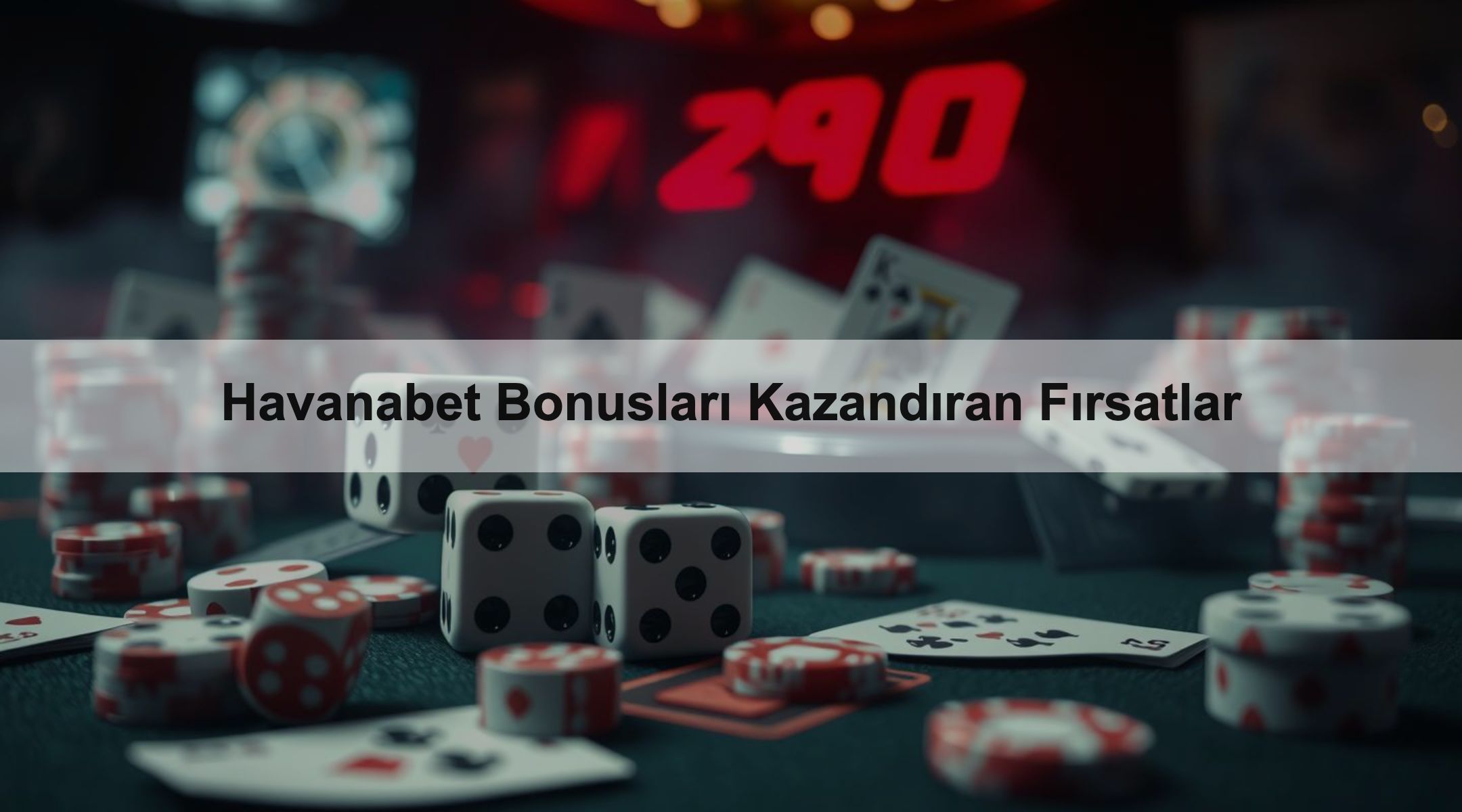 Havanabet Bonusları Kazandıran Fırsatlar