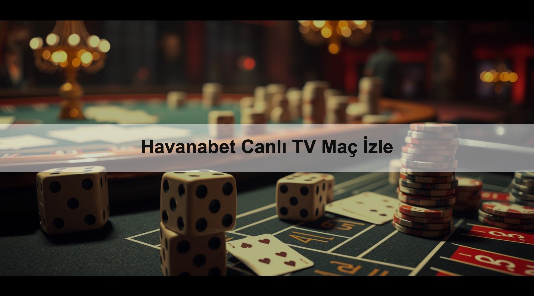 Havanabet Canlı TV Maç İzle