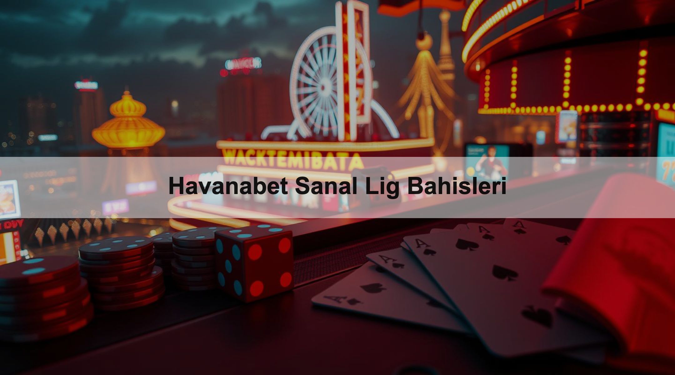 Havanabet Sanal Lig Bahisleri