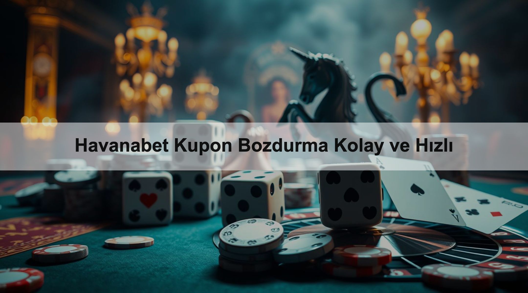 Havanabet Kupon Bozdurma Kolay ve Hızlı